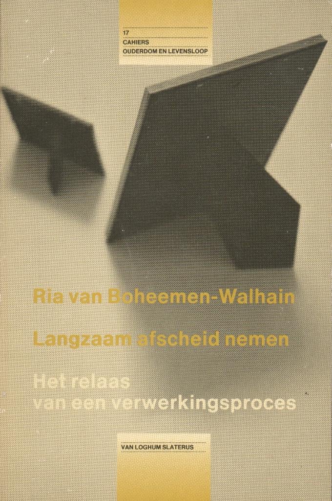 LANGZAAM AFSCHEID NEMEN (DEMENTIE) - nr 17 reeks Cahiers, Ophalen of Verzenden, Zo goed als nieuw, Ria van Boheemen-Walhain
