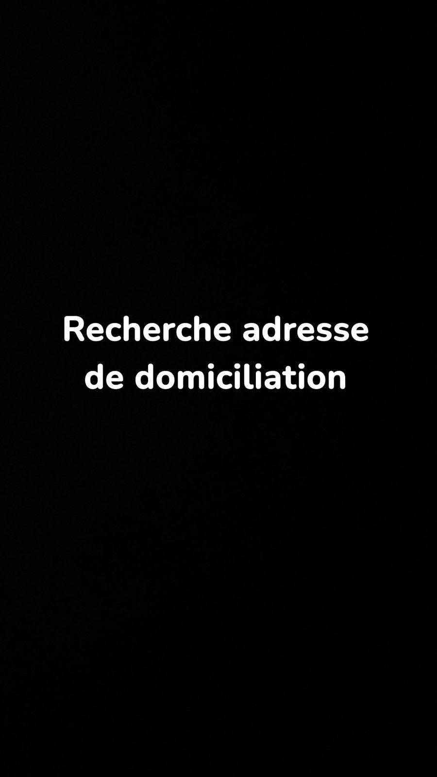 Recherche adresse de domiciliation
