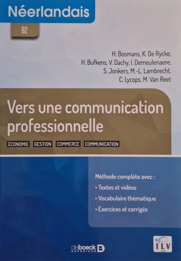 NEERLANDAIS  VERS  UNE COMMUNICATION PROFESSIONNELLE, Neuf, Néerlandais, Autres niveaux, Enlèvement
