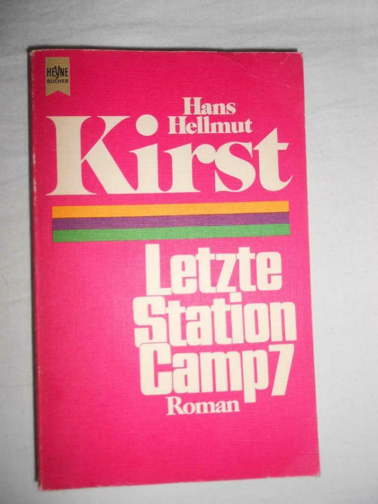 Kirst, Hans Hellmut, 08/15 heute / Letzte Station Camp 7, Boeken, Ophalen of Verzenden, Gelezen, Hans Hellmut Kirst, Europa overig