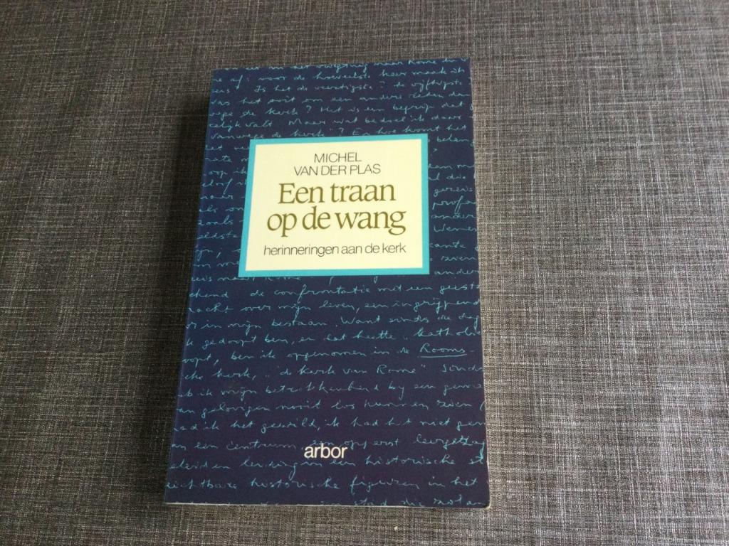 Michel Van der Plas: Een traan op de wang, Ophalen of Verzenden, Gelezen, Michel Van der Plas