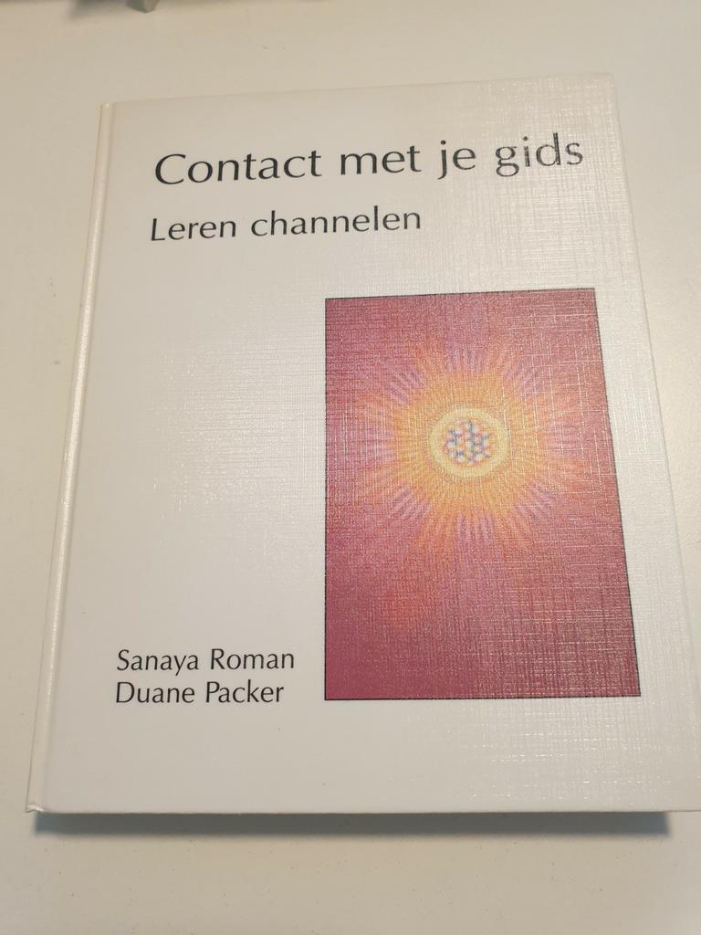 Sanaya Roman - Contact met je gids. LEREN CHANNELEN, Boeken, Ophalen of Verzenden, Zo goed als nieuw, Sanaya Roman; D. Packer