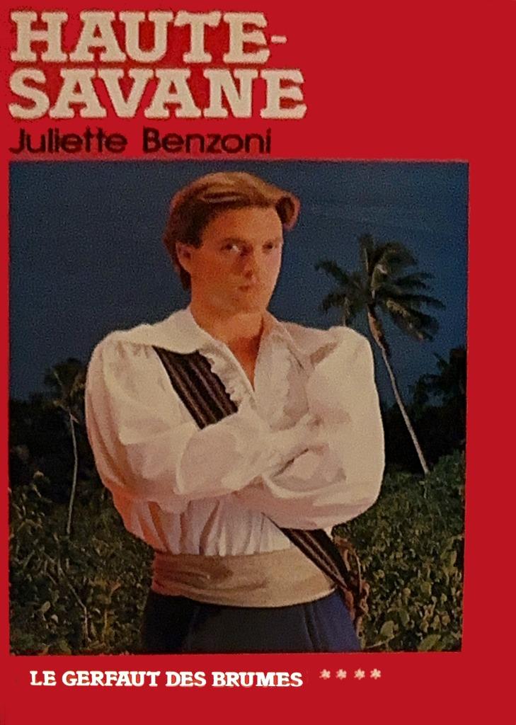 Haute Savane (Le Geraut Des Mumes deel 3) -Juliette Benzo, Boeken, Gelezen, Europa overig, Ophalen of Verzenden, Juliette Benzoni.