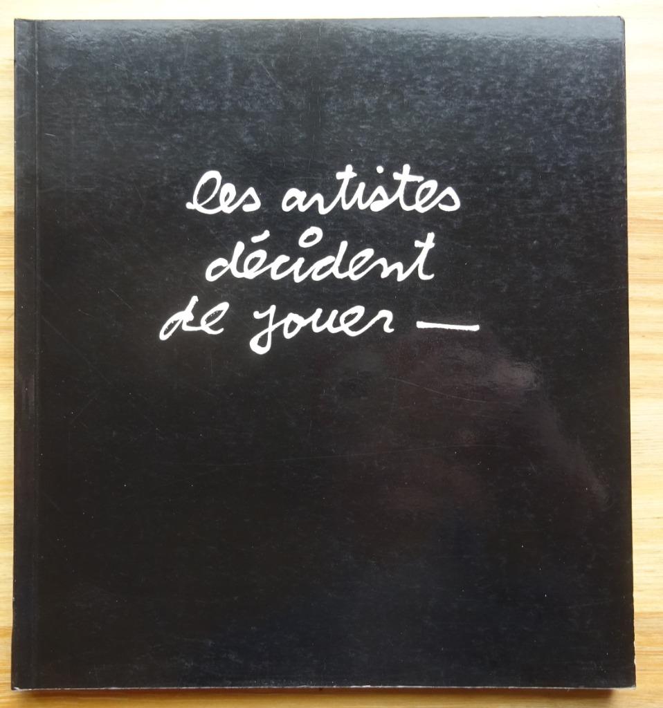 Les artistes décident de jouer, 1991, Campredon,, Ophalen of Verzenden, Zo goed als nieuw, Schilder- en Tekenkunst