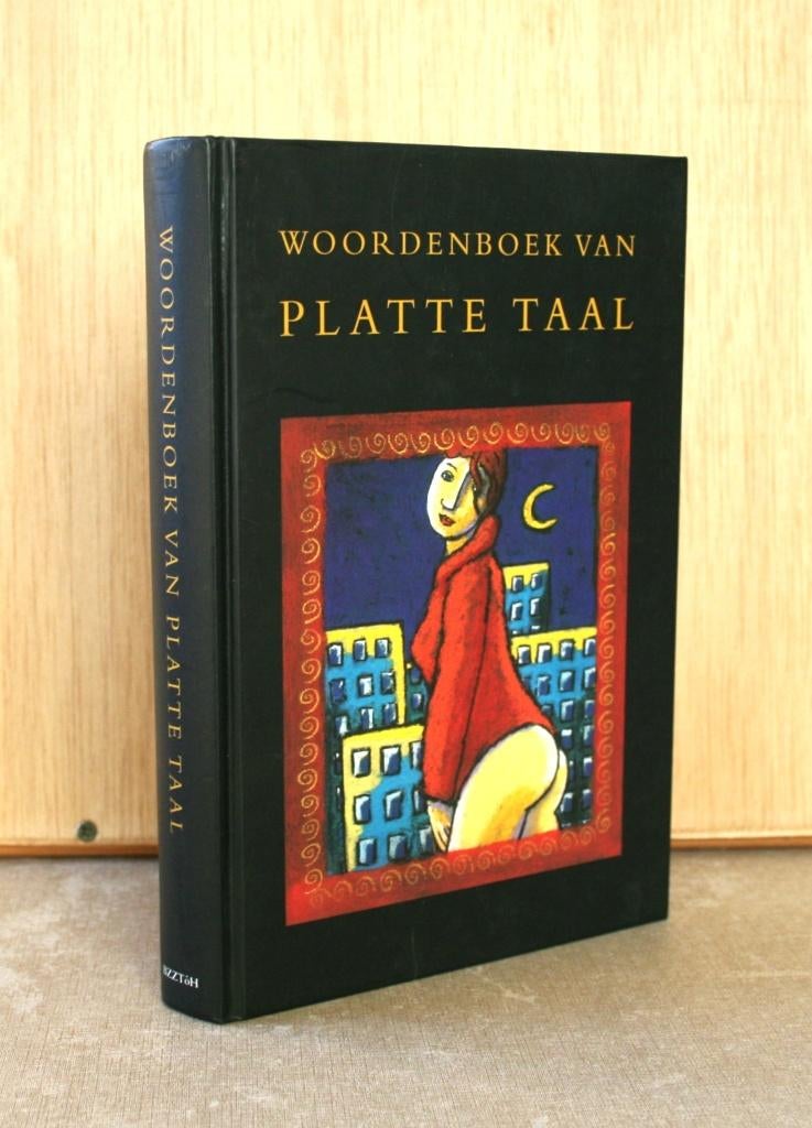 Woordenboek van platte taal., Livres, Dictionnaires, Enlèvement ou Envoi, Comme neuf, H. Aalbrecht en P. Wagenaar, Néerlandais