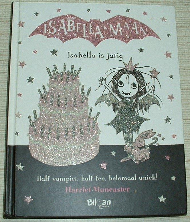 boek nr 3 uit de reeks Isabella Maan "Isabella is jarig", Boeken, Fictie algemeen, Harriet Muncaster, Ophalen of Verzenden, Zo goed als nieuw