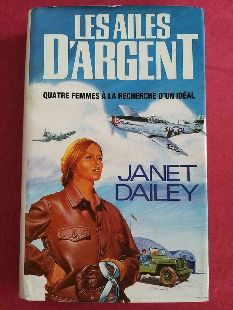 Janet Dailey, Silver Wings Editions Frankrijk Loisirs, Boeken, Oorlog en Militair, Gelezen, Luchtmacht, Tweede Wereldoorlog, Ophalen of Verzenden