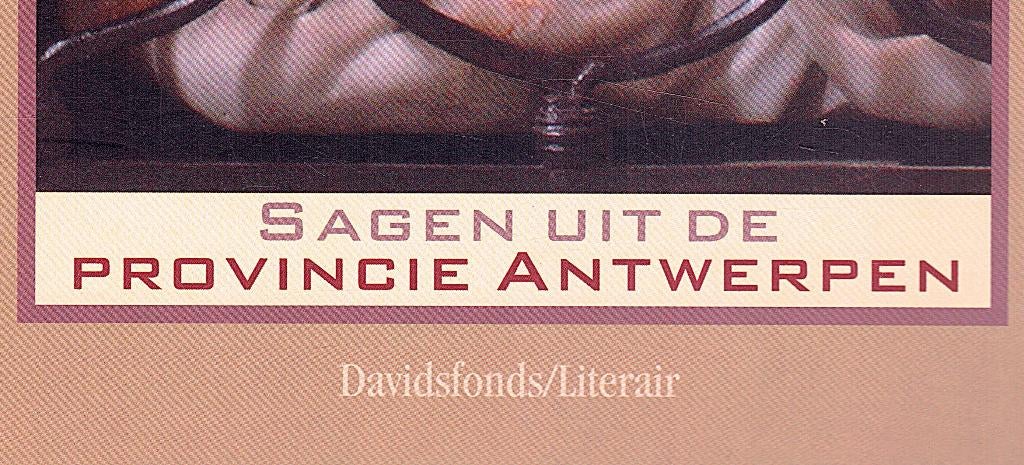 Sagen uit de provincie Antwerpen - 370 volksverhalen. S.Top, Ophalen of Verzenden, Gelezen, Stefaan Top