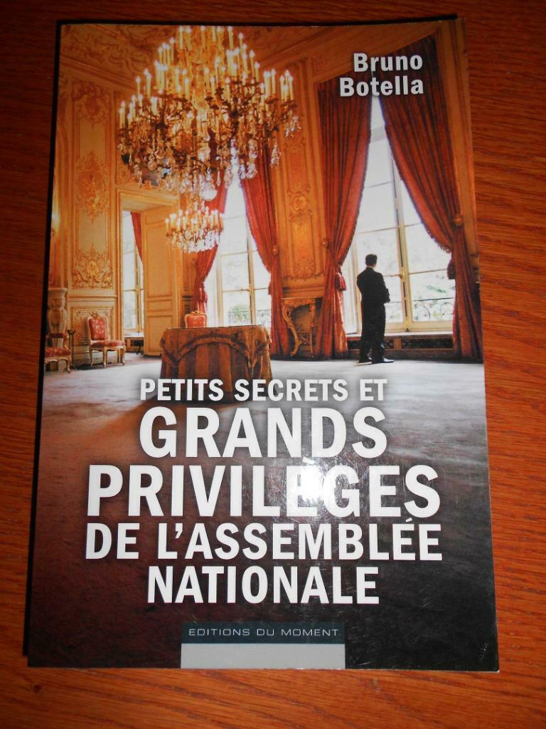 Bruno Botella Petits secrets et grands privilèges de l'assem, Gelezen, Bruno Botella, Maatschappij en Samenleving, Ophalen of Verzenden
