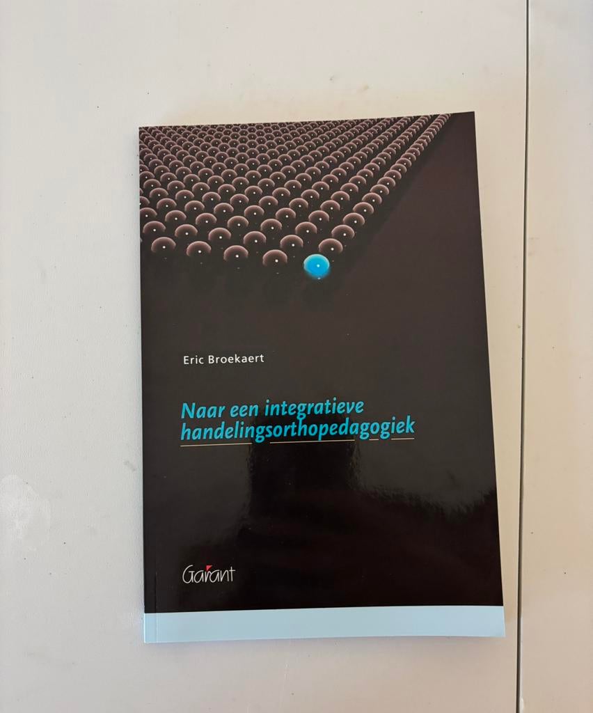 Naar een Integratieve handelingsorthopedagogiek, Boeken, Studieboeken en Cursussen, Ophalen of Verzenden, Eric Broekaert