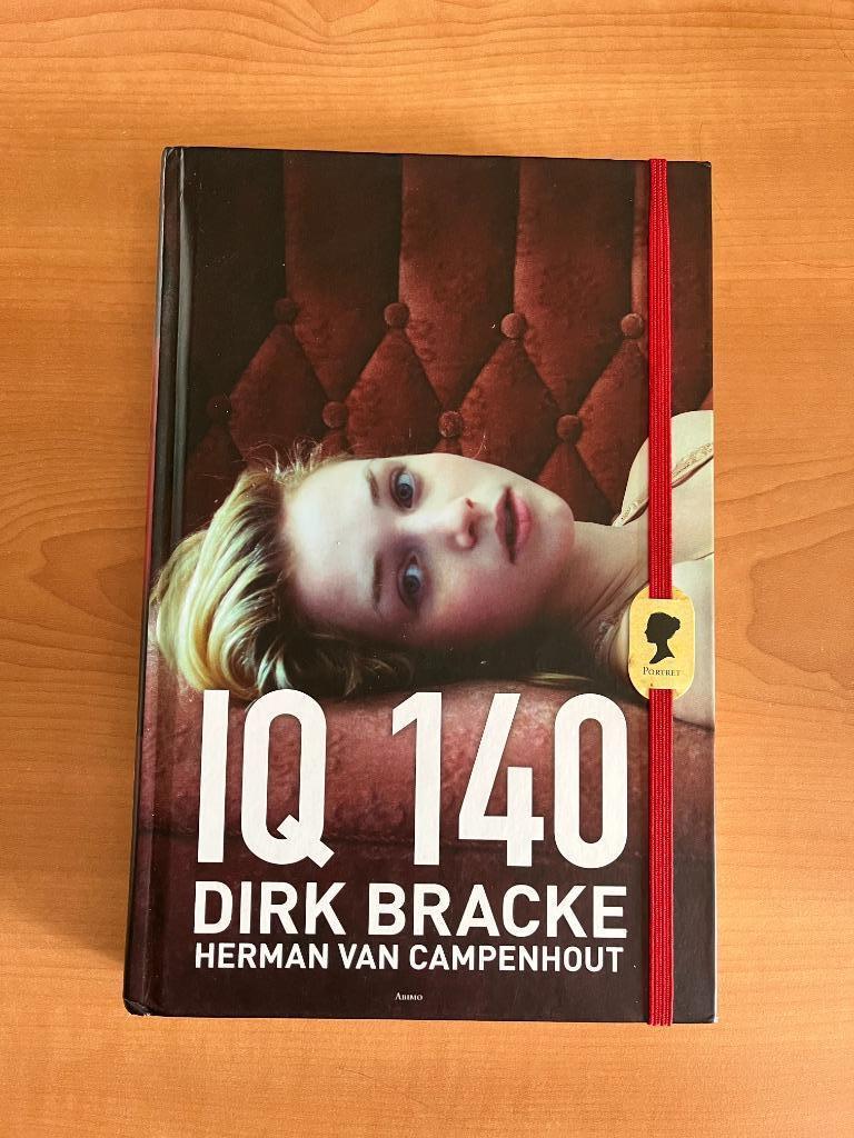 IQ 140 - Dirk Bracke en Herman Van Campenhout, Ophalen of Verzenden, Zo goed als nieuw, Fictie, Dirk Bracke