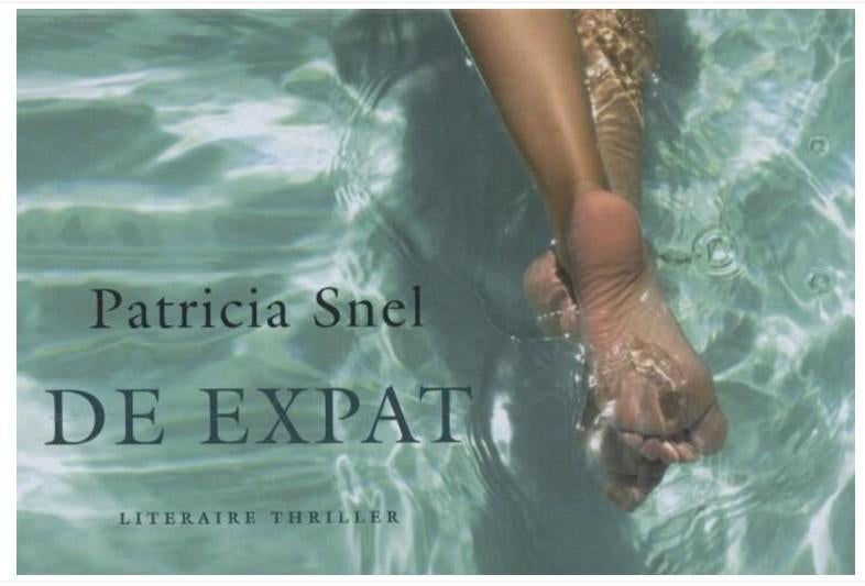 De expat, Patricia Snel, dwarsligger 286, Boeken, Thrillers, Ophalen of Verzenden, Zo goed als nieuw, Snel