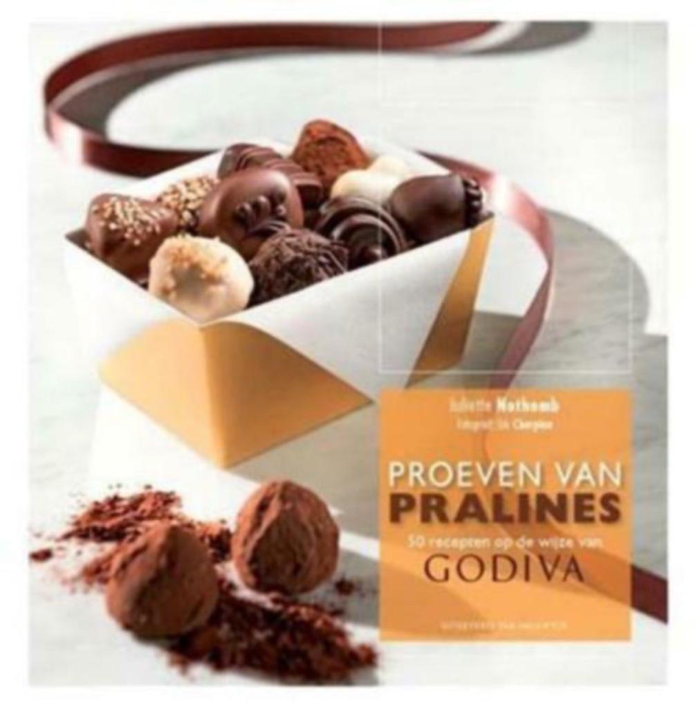 Proeven van pralines 50 recepten op de wijze van Godiva, Enlèvement, Gâteau, Tarte, Pâtisserie et Desserts