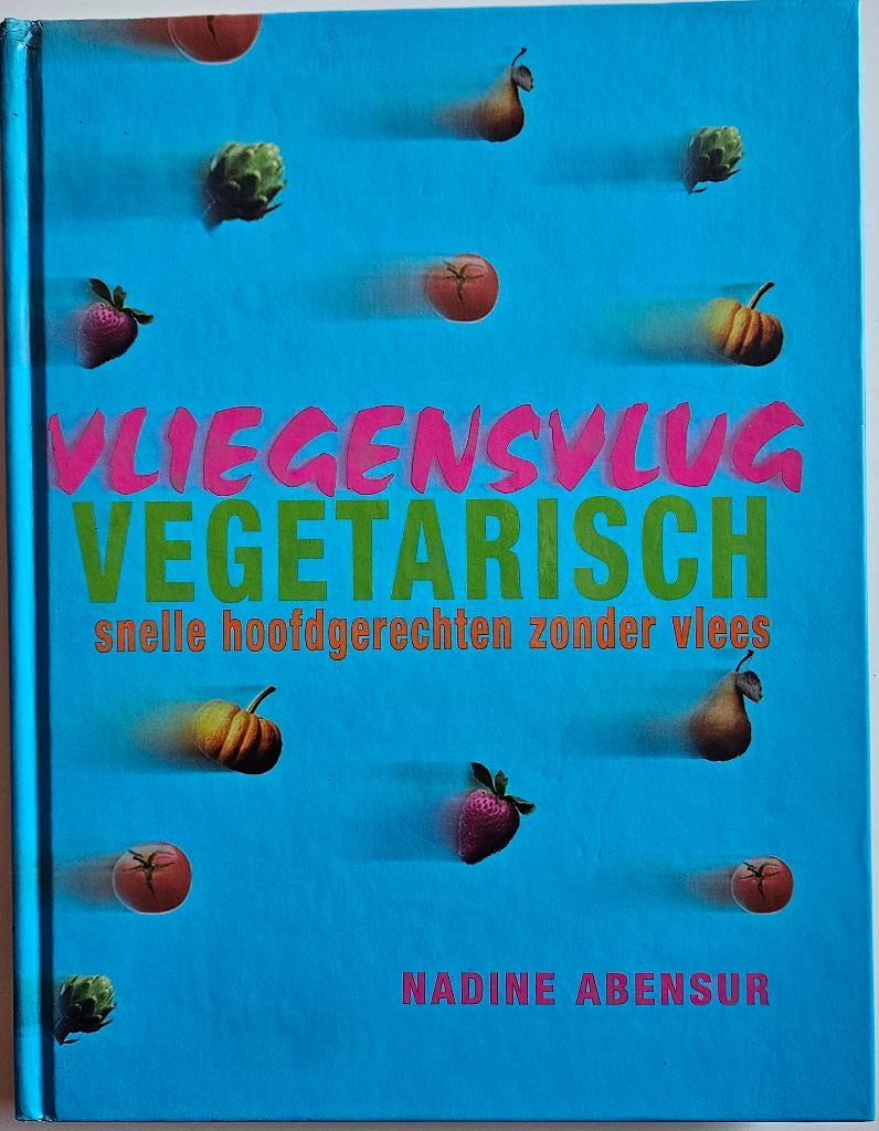 Vliegensvlug Vegetarisch - Nadine Abensur - 2002, Nadine Abensur, Vegetarisch, Zo goed als nieuw, Tapas, Hapjes en Dim Sum