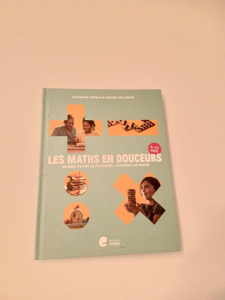 Livre "Les Maths en Douceurs" – les maths en cuisinant !, Enlèvement ou Envoi, Comme neuf, Autres niveaux, Maryse Collignon