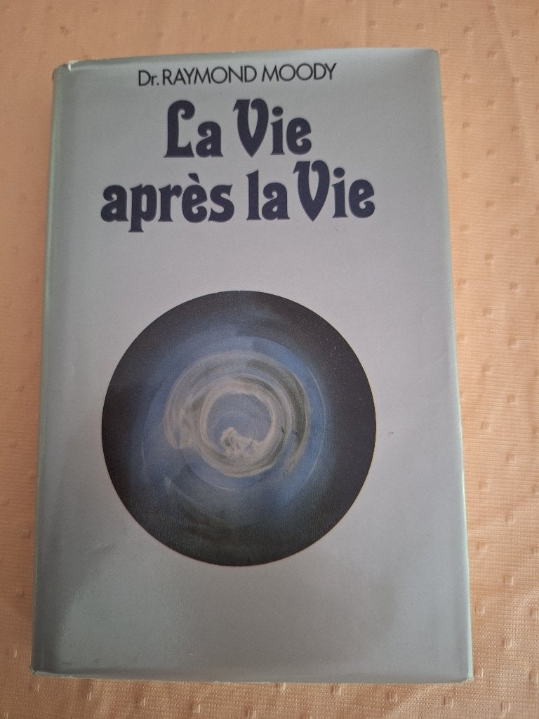 Livre La vie après la vie du Dr. Raymond Moody, Enlèvement ou Envoi, Comme neuf, Raymond Moody