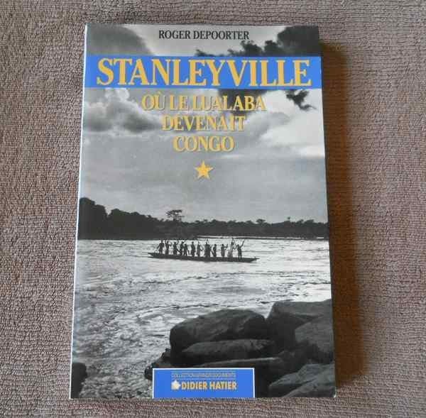 Stanleyville où le Lualaba devenait Congo (Roger Depoorter), Ophalen of Verzenden, Gelezen, Afrika
