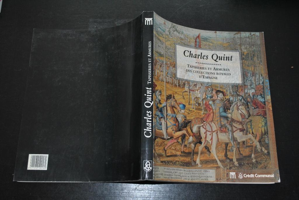 Charles Quint Tapisseries et armures des colletions royales, Enlèvement ou Envoi, 15e et 16e siècles, Utilisé