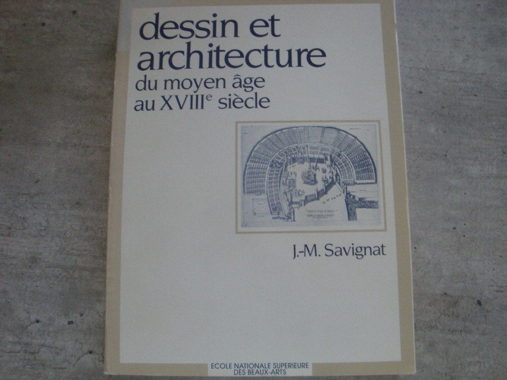 DESSIN ET ARCHITECTURE DU MOYEN ÂGE AU XVIIIe SIECLE, Enlèvement ou Envoi, Utilisé