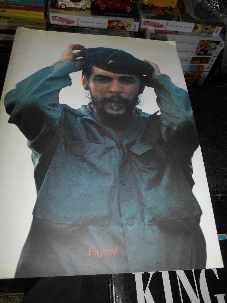 CHE GUEVARA eo 2003 468 pages ed Fayard, Enlèvement ou Envoi