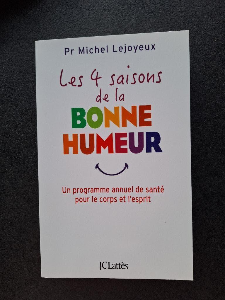 Les 4 saisons de la bonne humeur - Pr Michel Lejoyeux, Neuf, Psychologie de la personnalité, Enlèvement, Pr Michel Lejoyeux