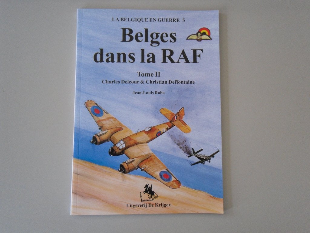 La Belgique en Guerre 5 - Belges dans la RAF - Tome II, Armée de l'air, Enlèvement ou Envoi, Deuxième Guerre mondiale, Utilisé