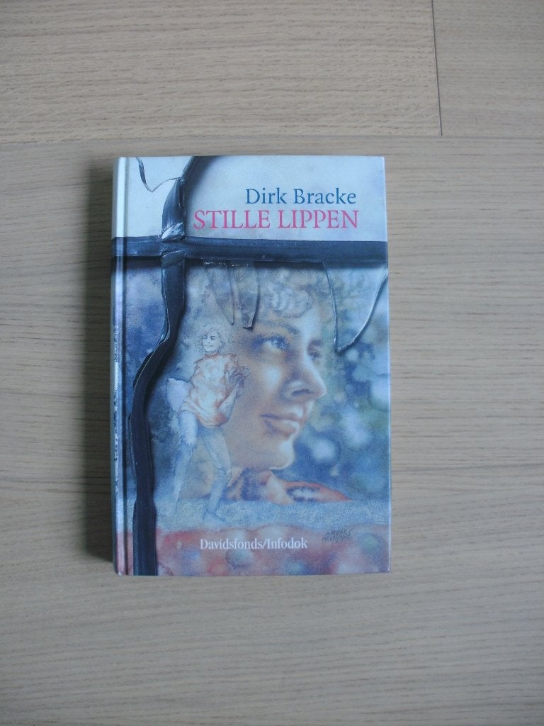 Stille lippen/Dirk Bracke, Ophalen, Zo goed als nieuw, Dirk Bracke