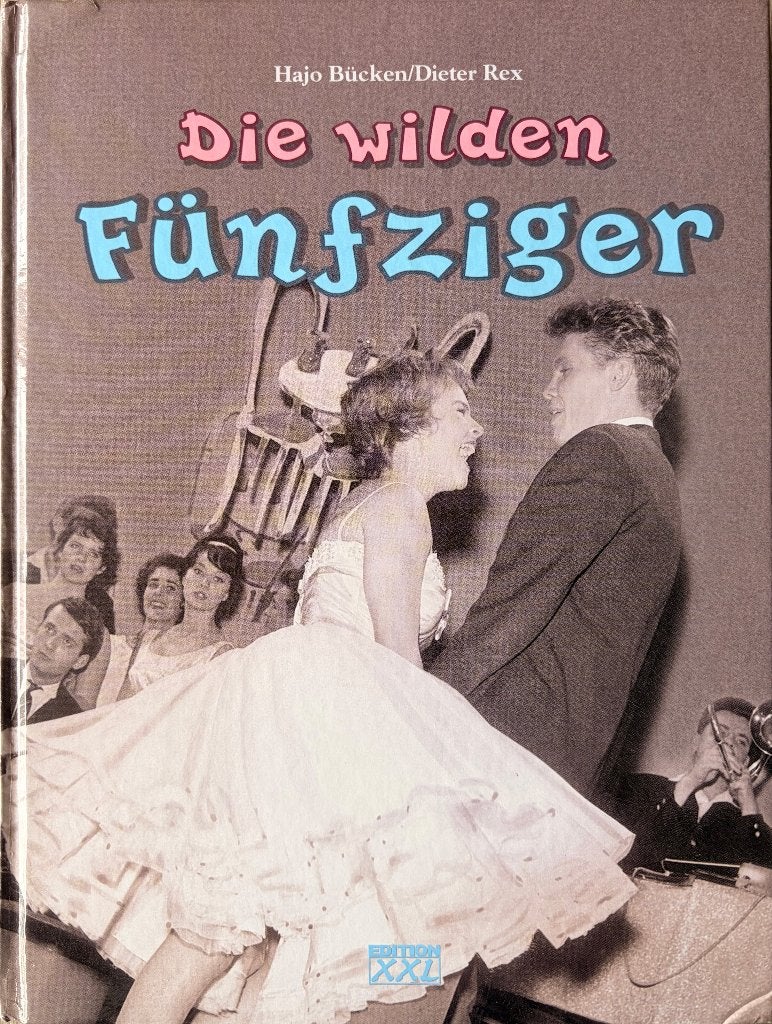 Die wilden Fünfziger, Boeken, 20e eeuw of later, Ophalen of Verzenden, Zo goed als nieuw, Hajo Bücken/Dieter Rex
