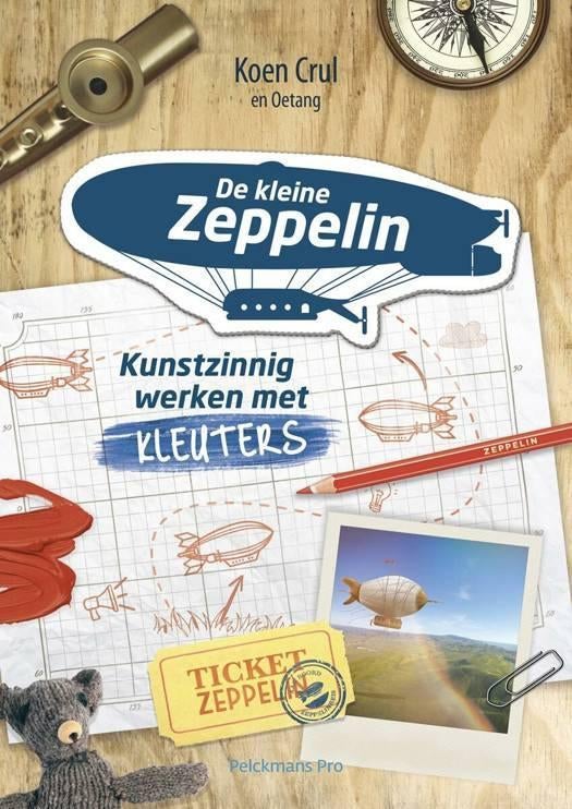De kleine zeppelin, kunstzinnig werken met kleuters, Ophalen, Nieuw, Hogeschool, Koen Crul