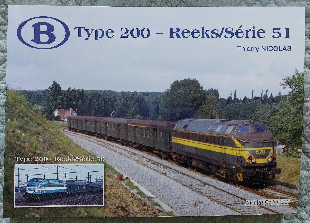 B type 200-reeks/série 51 Thierry Nicolas SNCB NMBS, Ophalen of Verzenden, Zo goed als nieuw, Trein, Boek of Tijdschrift