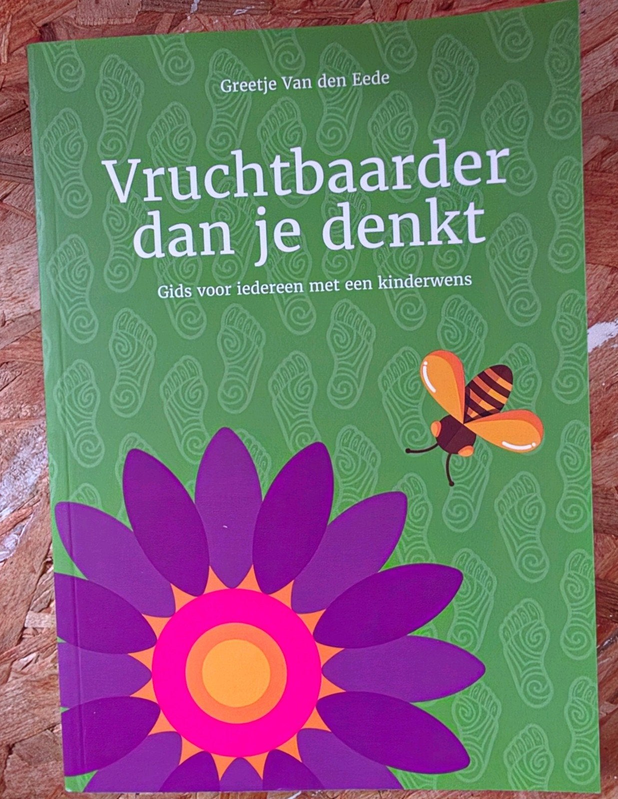 plus fructueux que vous ne le pensez, Livres, Enlèvement ou Envoi, Neuf, Autres sujets/thèmes, Greetje Van Den Eede