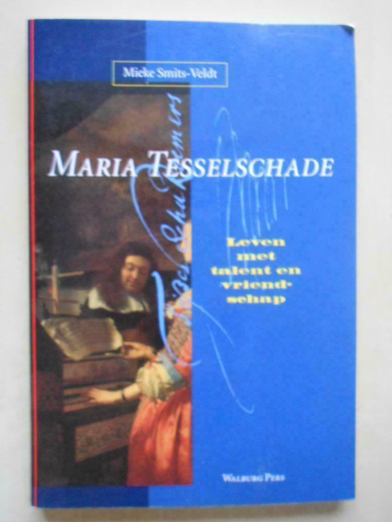 Mieke Smits-Veldt, Maria Tesselschade, Ophalen of Verzenden, Zo goed als nieuw, Nederland, Mieke Smits-Veldt