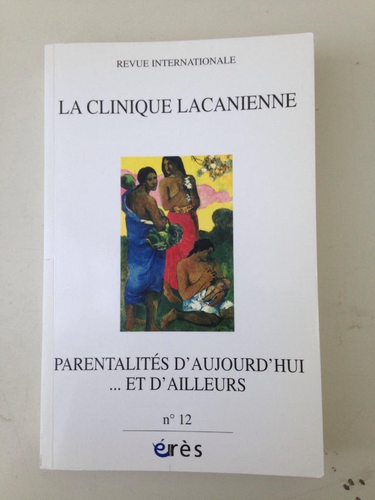 La Clinique Lacanienne. Parentalité d'Aujourd'hui et d'Hier, Ophalen of Verzenden
