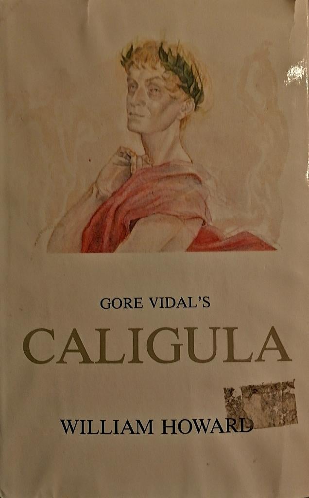 William Howard - Gore Vidal’s Caligula, Ophalen of Verzenden, Zo goed als nieuw, Nederland