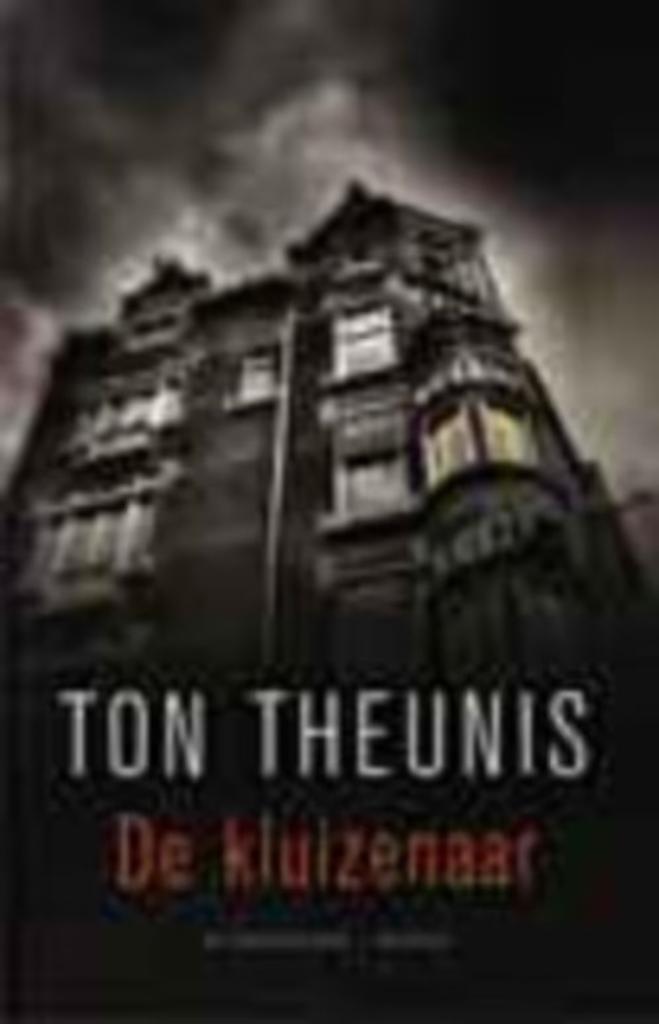 De Kluizenaar / Ton Theunis, Ophalen of Verzenden, Zo goed als nieuw