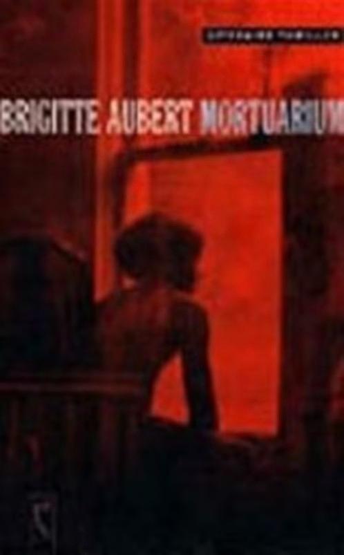 Mortuarium / Brigitte Aubert, Enlèvement ou Envoi, Comme neuf