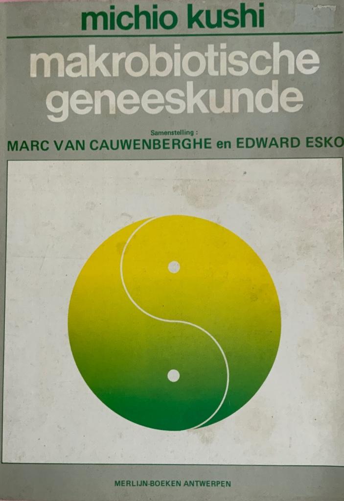 Macrobiotische geneeskunde, Michio Kushi, Boeken, Ophalen of Verzenden, Gelezen, Dieet en Voeding
