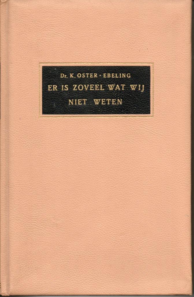 ER IS ZOVEEL WAT WIJ NIET WETEN (SEKSUALITEIT & EROTIEK), Ophalen of Verzenden, Gelezen, Dr. K. Oster-Ebeling