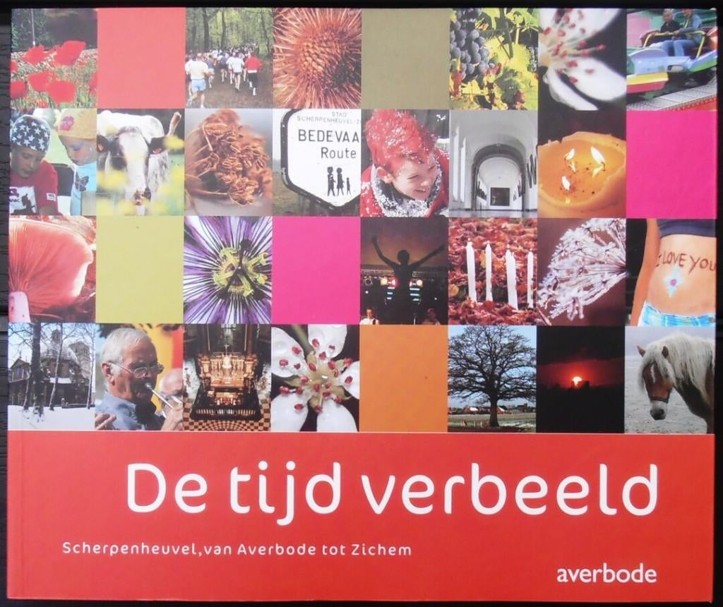 De tijd verbeeld. Scherpenheuvel, van Averbode tot Zichem, Boeken, Overige merken, Goedele Miseur, Ophalen of Verzenden, Zo goed als nieuw