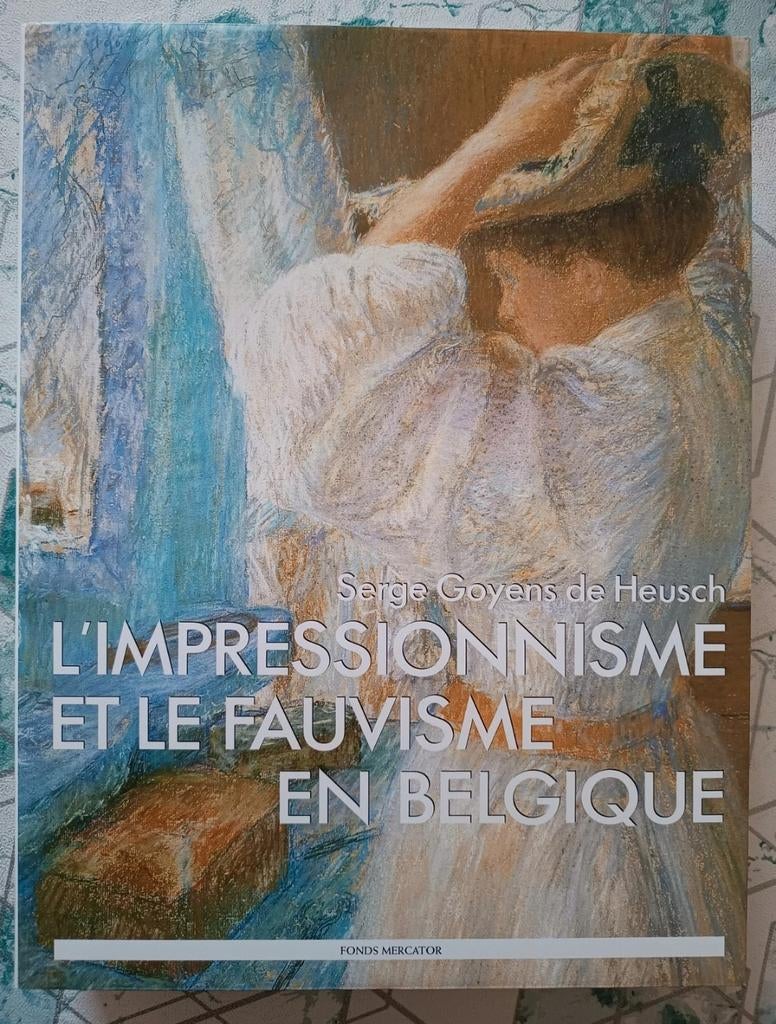 Livre "L'impressionnisme et le fauvisme en Belgique" de S.G., Livres, Neuf, Peinture et dessin, Enlèvement ou Envoi, S. G. de Heusch