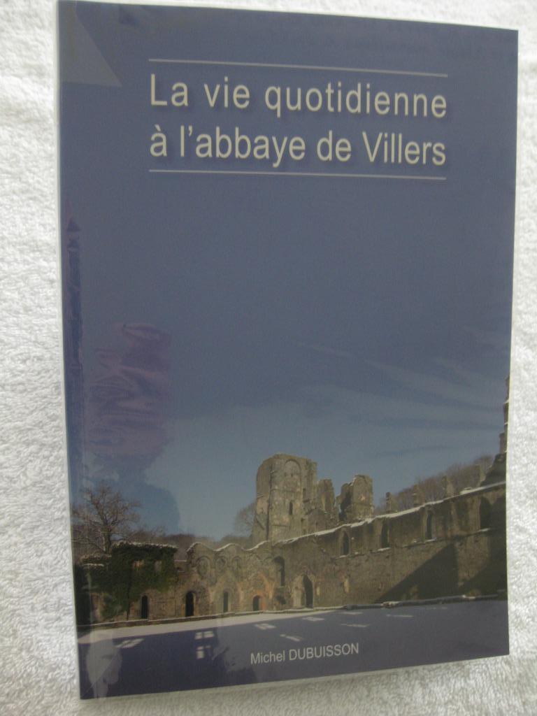 Villers-la-Ville abbaye – Michel Dubuisson - 2006, Enlèvement ou Envoi, Utilisé