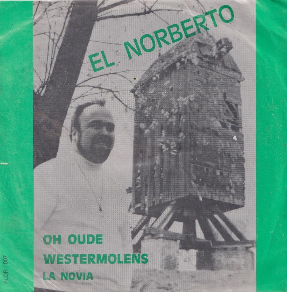 El Norberto – Oh oude Westermolens / La Novia - Single, Ophalen of Verzenden, Gebruikt