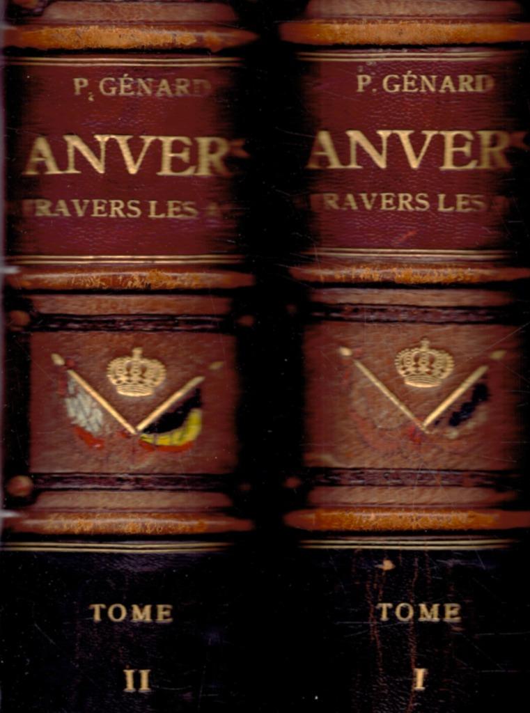 ANVERS à travers les âges, 2 antieke boeken,1888,Franstalig, Antiek en Kunst, Antiek | Boeken en Manuscripten, Ophalen of Verzenden
