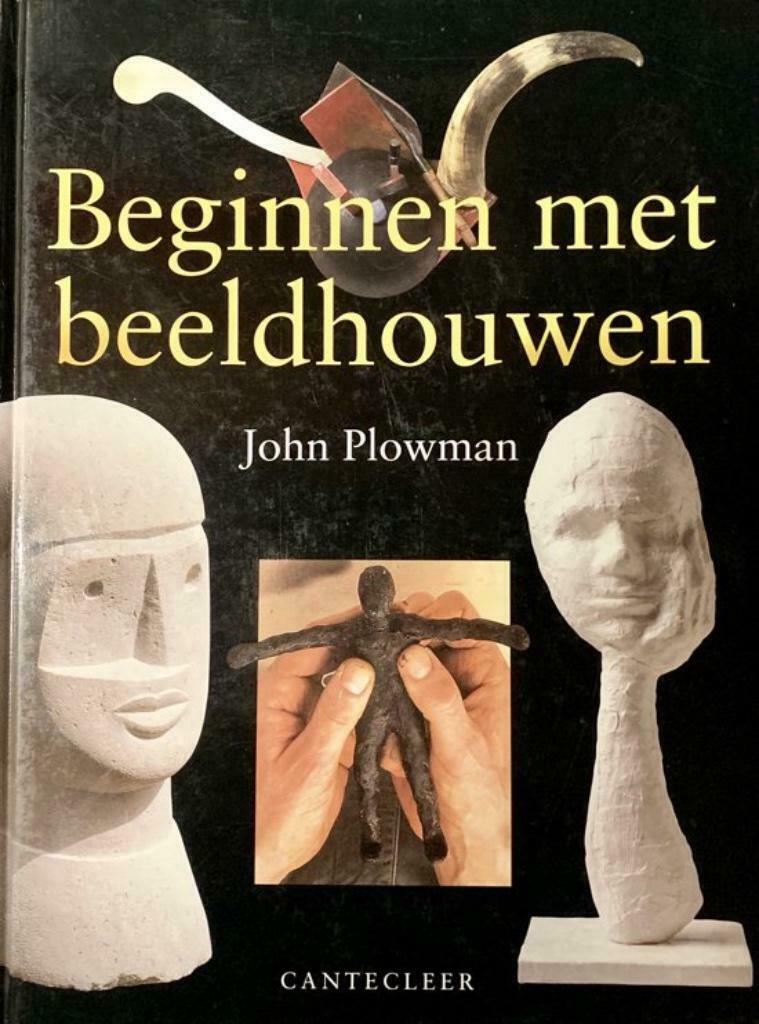 Beginnen met beeldhouwen, Boeken, Hobby en Vrije tijd, Gelezen, Ophalen of Verzenden