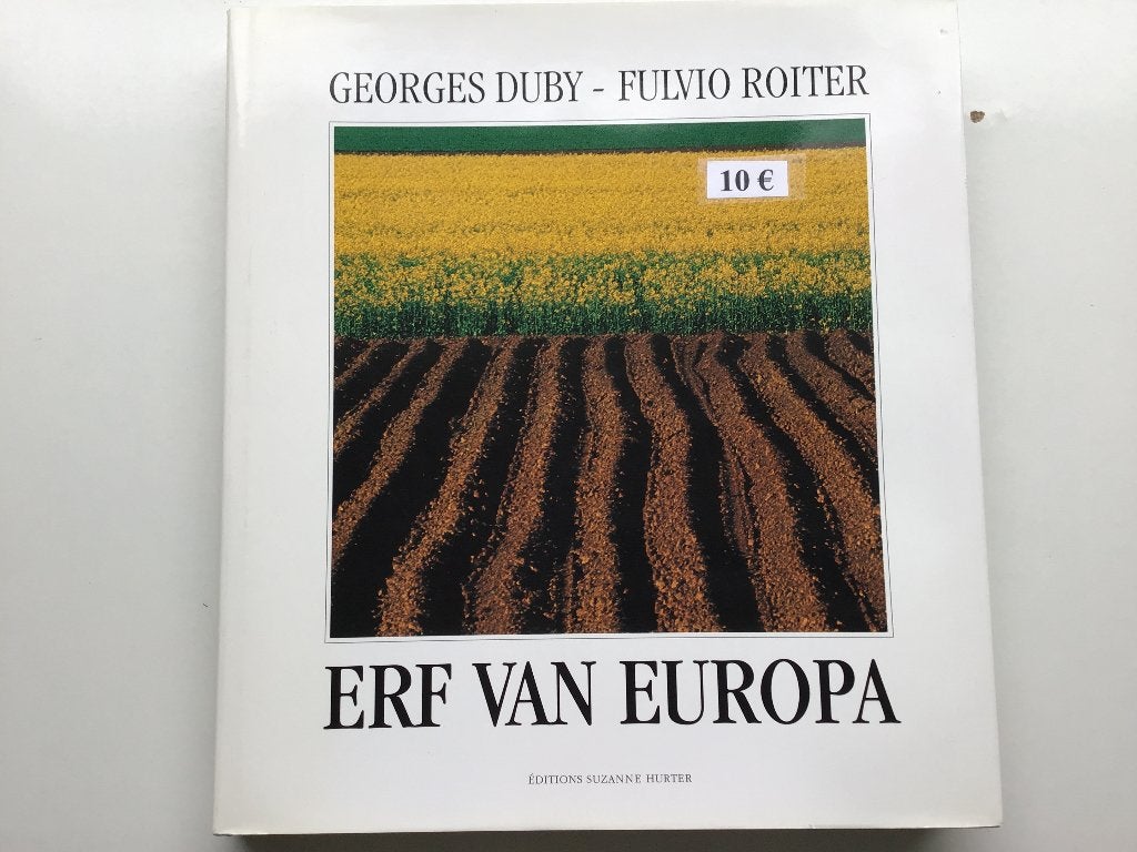 boek : Erf van Europa van Georges Duby & Fulvio Roiter, Ophalen of Verzenden, Zo goed als nieuw, Europa