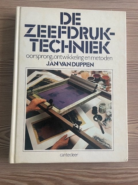 La technique de sérigraphie, Livres, Jan Van Duppen, Enlèvement, Utilisé, Autres sujets/thèmes
