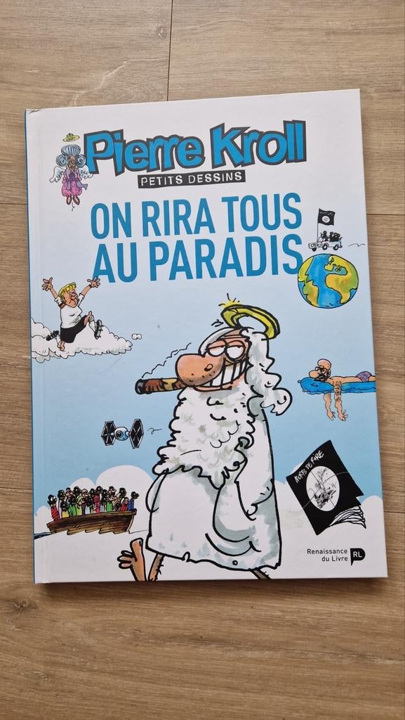 Pierre Kroll - On rit tous au paradis - Petits designs 2015, Livres, Enlèvement ou Envoi