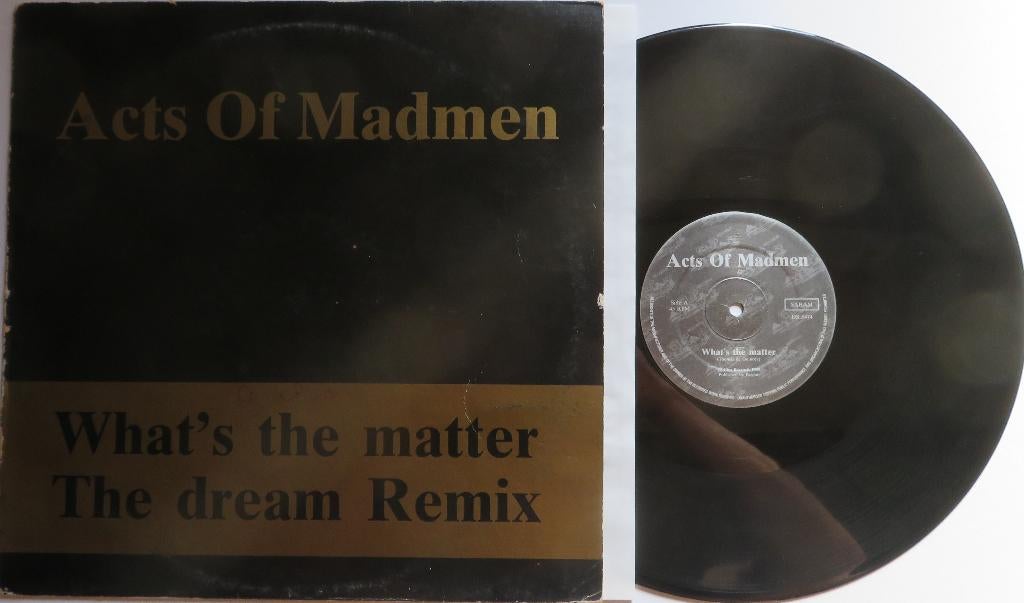 Acts of Madmen - What's the Matter/The dream (remix). Maxi, CD & DVD, Vinyles | Dance & House, Enlèvement ou Envoi, Utilisé, 12 pouces