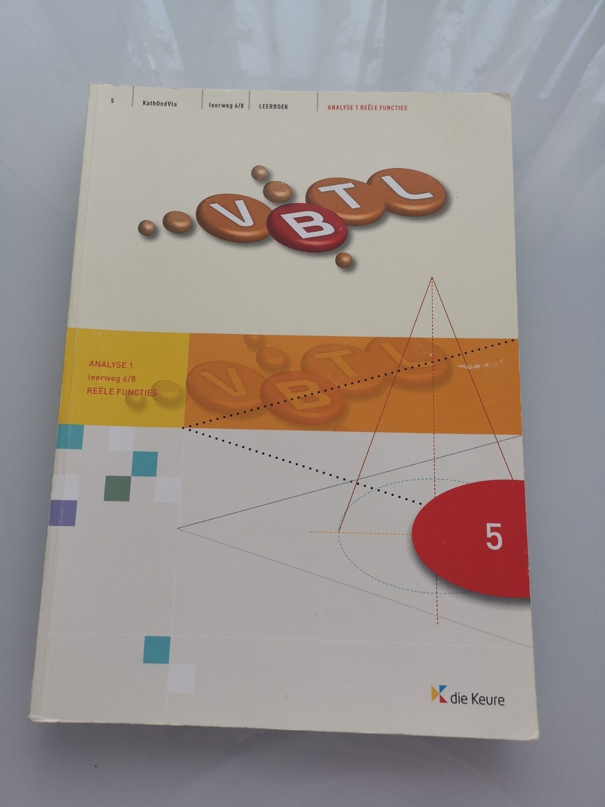 VBTL 5 Analyse 1; Reele functies; Leerweg 6/8, ASO, Wiskunde A, Die keure, Ophalen of Verzenden