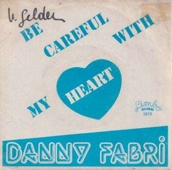 Danny Fabry – Be careful with my heart - Single, Enlèvement ou Envoi, Utilisé, 7 inch, En néerlandais